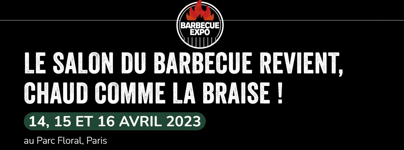 Banniere Salon du BBQ à Paris 14 au 16 avril 2023